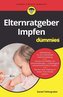 Elternratgeber Impfen für Dummies