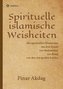 Spirituelle islamische Weisheiten
