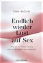 Endlich wieder Lust auf Sex!