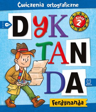 Dyktanda Ferdynanda. Ćwiczenia ortograficzne. Klasa 2