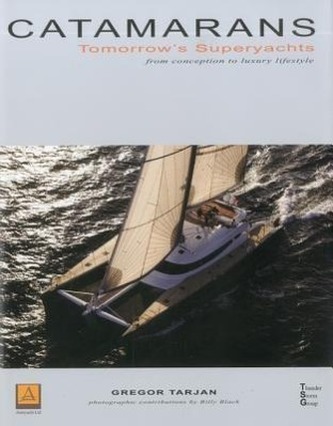 Catamarans: Tomorrow's Superyachts
