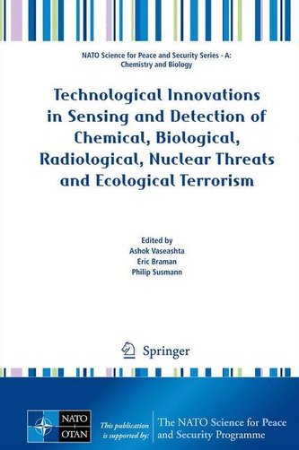 Technological Innovations in Sensing and Detection of Chemical, Biological, Radiological, Nuclear Threats and Ecological Terrori