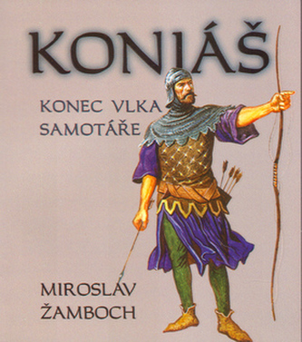 Koniáš : Konec vlka samotáře
