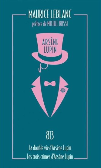 Arsène Lupin 04. 813 - La double vie d'Arsène Lupin