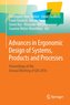 Advances in Ergonomic Design of Systems, Products and Processes