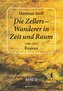 Die Zellers - Wanderer in Zeit und Raum (1480 - 2014)