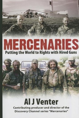 Mercenaries: Putting the World to Rights with Hired Guns