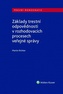Základy trestní odpovědnosti v rozhodovacích procesech veřejné správy
