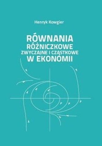 Równania różniczkowe zwyczajne i cząstkowe w...