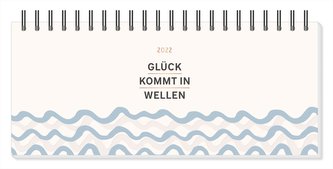 Premium-Wochenplaner 2022 \"Glück kommt in Wellen\"