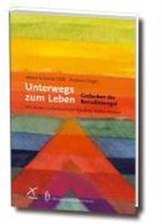Unterwegs zum Leben