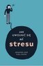 Jak uwolnić się od stresu