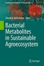 Bacterial metabolites in Sustainable Agroecosystem