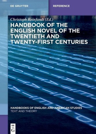 Handbook of the English Novel of the Twentieth and Twenty-First Centuries