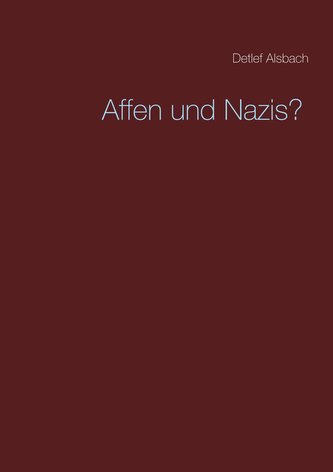 Affen und Nazis?