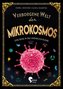 Verborgene Welt des Mikrokosmos