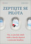 Zeptejte se pilota