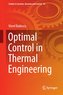 Optimal Control in Thermal Engineering