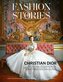 Fashion Stories: DIOR