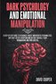 Dark Psychology & Emotional Manipulation