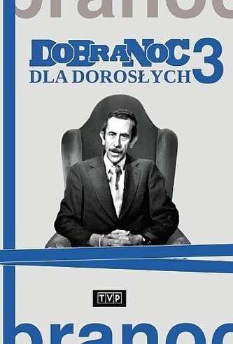 Dobranoc dla dorosłych cz.3 DVD