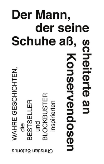 Der Mann, der seine Schuhe aß, scheiterte an Konservendosen
