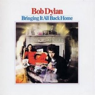 Bringing It All Back Home Bringing It All Back Home