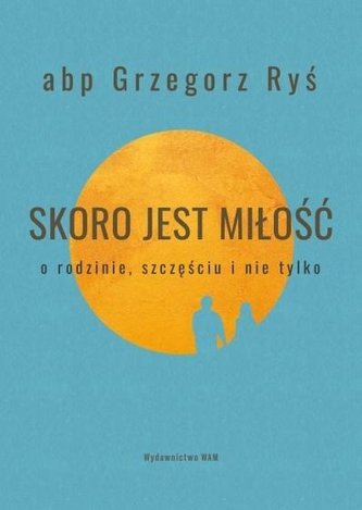 Skoro jest miłość Skoro jest miłość