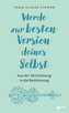 Werde zur besten Version deines Selbst