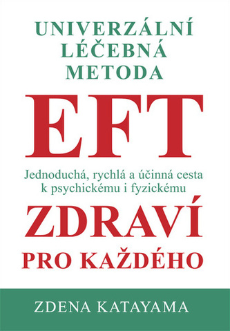 Univerzální léčebná metoda EFT