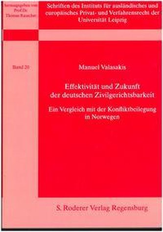 Effektivität und Zukunft der deutschen Zivilgerichsbarkeit