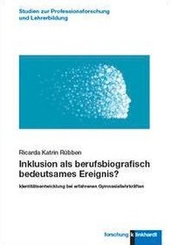 Inklusion als berufsbiografisch bedeutsames Ereignis?
