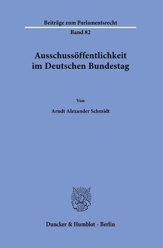 Ausschussöffentlichkeit im Deutschen Bundestag.