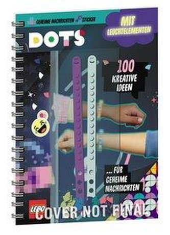 LEGO® DOTS - 100 kreative Ideen ... für geheime Nachrichten