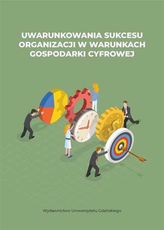 Uwarunkowania sukcesu organizacji w warunkach.. Uwarunkowania sukcesu organizacji w warunkach..