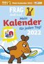 Frag doch mal ... die Maus 2022 - Mein Kalender für jeden Tag: Tageskalender