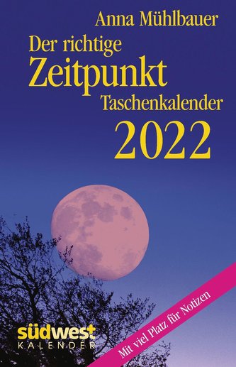 Der richtige Zeitpunkt 2022 Taschenkalender
