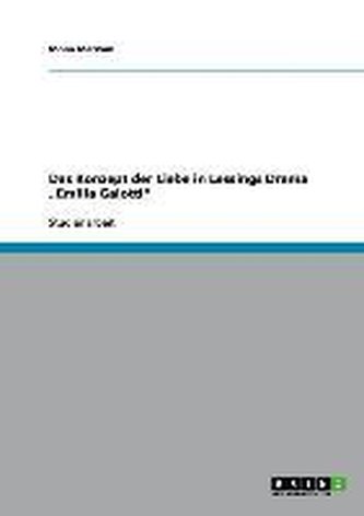 Das Konzept der Liebe in Lessings Drama \"Emilia Galotti\"