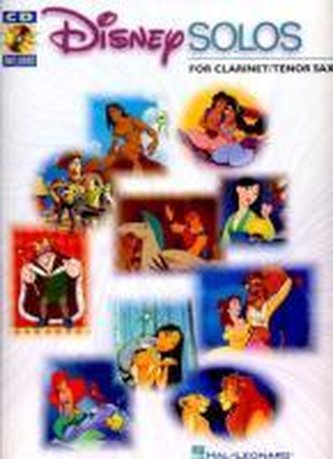 Disney Solos for Clarinet/Tenor Sax: Play Along with a Full Symphony Orchestra! [With CD]