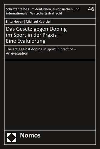 Das Gesetz gegen Doping im Sport in der Praxis - Eine Evaluierung