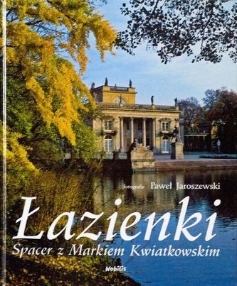 Łazienki - spacer z profesorem Markiem Kwiatkowski