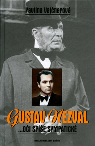Gustav Nezval - oči spíše sympatické