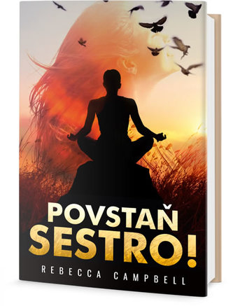 Povstaň, sestro! - Probuďte v sobě moudrou a divokou ženu