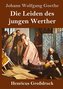 Die Leiden des jungen Werther (Großdruck)
