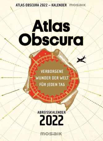 Atlas Obscura - Abreißkalender 2022