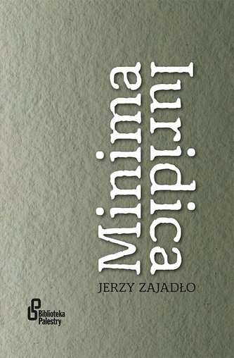 Minima Iuridica. Refleksje o pewnych...