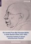 Die narrative Prosa Max Herrmann-Neißes in seiner Berliner Phase (1912-1933): literarische Verfahren im Spiegel kulturhistorisch
