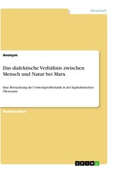 Das dialektische Verhältnis zwischen Mensch und Natur bei Marx