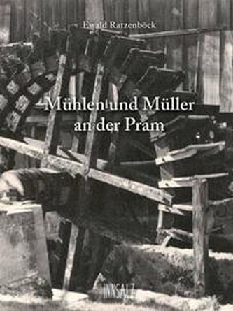Mühlen und Müller an der Pram