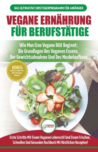 Vegane Ernährung Für Berufstätige
